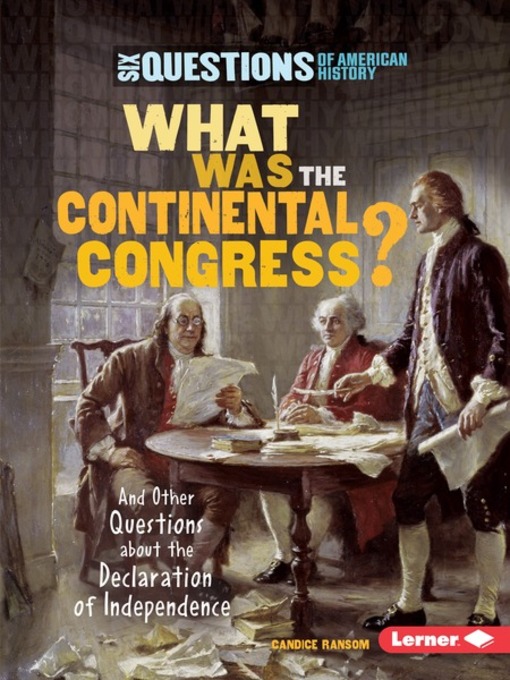Title details for What Was the Continental Congress? by Candice Ransom - Available
